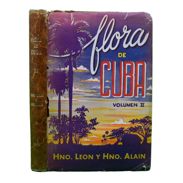 "Flora De Cuba Volumen II Dicoteledoneas: Casuarinaceas a Meliaceas" 1951 Hno. Leon Y Hno. Alain For Sale