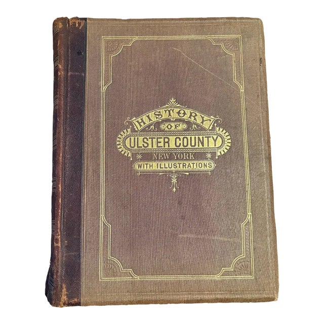 Antique Hardcover Book Titled “History of Ulster County, New York” With Leather Binding, Published 1880 For Sale