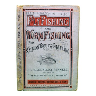 "Fly-Fishing and Worm-Fishing for Salmon, Trout and Grayling" 1886 Cholmondeley-Pennell H. For Sale