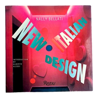 1990 Design Book, "New Italian Design" by Nally Bellati, Introduction by Alberto Alessi For Sale