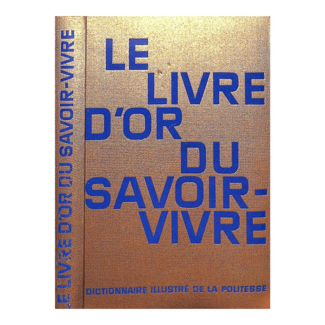 "Le Livre d'Or Du Savior-Vivre" 1962 For Sale