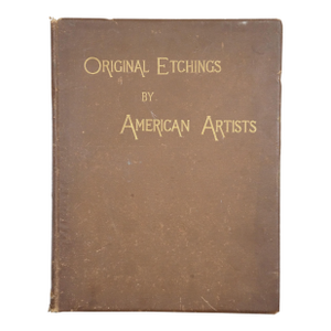 Antique 1883 Original Etchings by American Artists Hb Folio Art Book