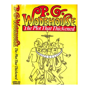 "The Plot That Thickened" 1973 Wodehouse, p.g.
