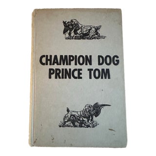 Vintage Champion Dog Prince Tom Book For Sale
