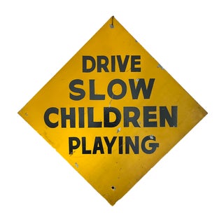 Vintage 1950s Hand Painted Drive Slow Children Playing Large Street Sign For Sale