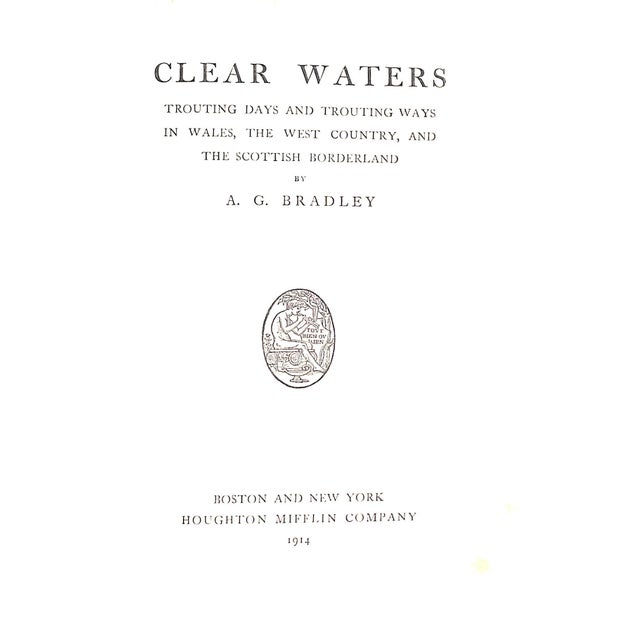 BRADLEY, A.G. [380] pp. Houghton Mifflin Company 1914 8 7/8" x 6 1/4" Reminiscences of the authors fishing days in the...
