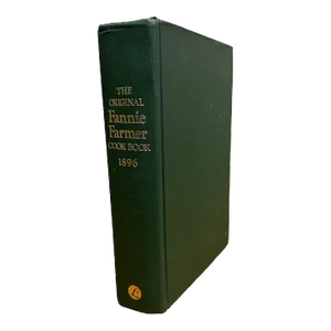 1973 Hardcover the Original Fannie Farmer 1896 Cookbook the Boston Cooking-School