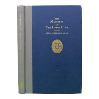 "The Members of the Lotos Club 1870 Through 2007" 2008 Johnson, Nancy [Editor] For Sale