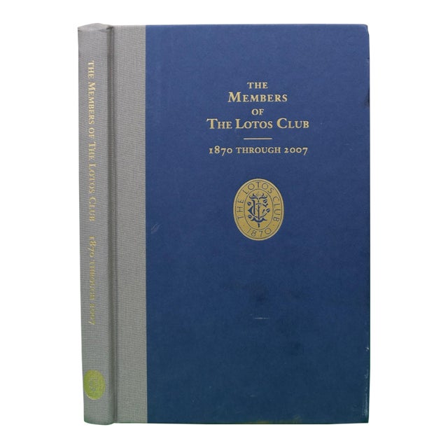 "The Members of the Lotos Club 1870 Through 2007" 2008 Johnson, Nancy [Editor] For Sale