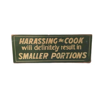 Vintage Harassing the Cook Wooden Sign For Sale