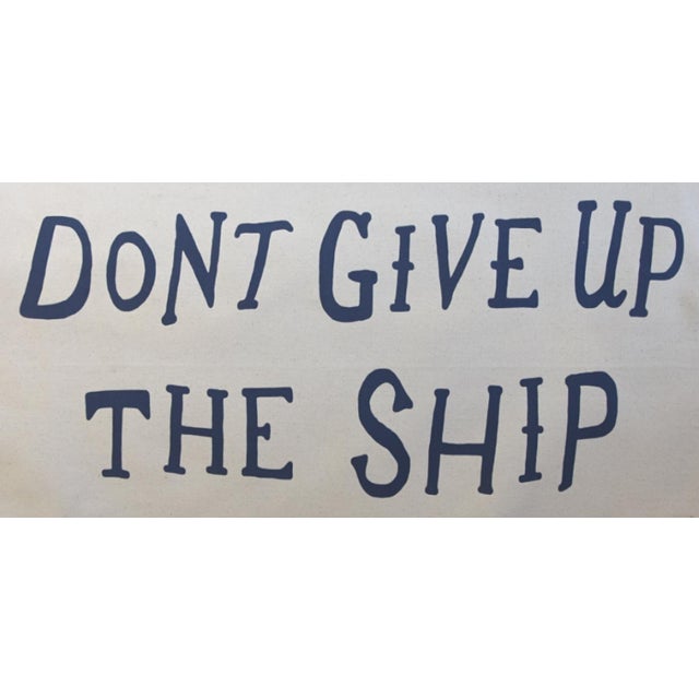 Nautical Boho Chic Nautical Beach House Themed "Dont Give Up the Ship" Off-White and Blue Textile Flag For Sale - Image 3 of 6
