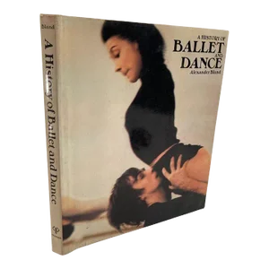 1976 A History of Ballet and Dance in the Western World Book by Alexander Bland