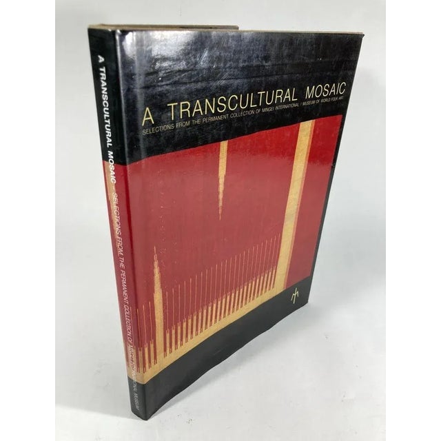 A Transcultural Mosaic: Selections Form the Permanent Collection of Mingei International/Museum of World Folk Art Mingei...