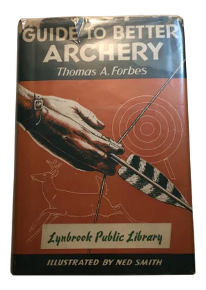 "Guide to Better Archery" 1955 Book