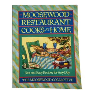 Moosewood Restaurant Cooks at Home Cookbook, 1994