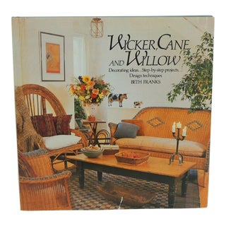 Vintage Wicker, Cane and Willow by Beth Franks Hardcover Book For Sale
