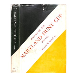 "History of the Maryland Hunt Cup 1894-1954" 1954 Rossell, John (Inscribed) For Sale