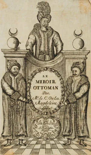 J. Meyer, LaMagdeleine, Le miroir Ottoman, 1677