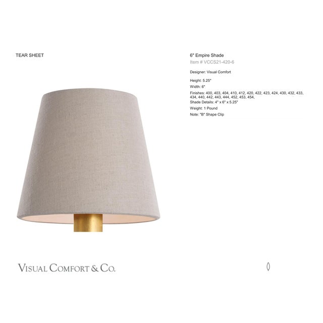 Visual Comfort Signature 6" Natural Linen Empire Shade Designer: Visual Comfort Signature Height: 5.25" Base: Shade...
