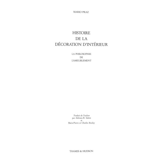 PRAZ, Mario [396] pp. Thames & Hudson 1990 12 1/2" x 9 3/4" "History of Interior Design" is a book written by Mario Praz....