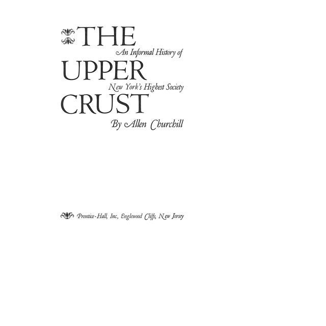 CHURCHILL, Allen [290] pp. Prentice-Hall, Inc. 1970 12 1/4" x 9 1/4" In this gossipy, name-filled and lavishly illustrated...