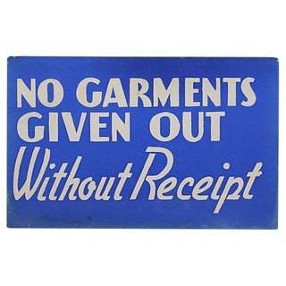 No Garments Without Receipt Vintage Sign For Sale