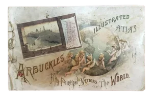 1889 "Arbuckle's Illustrated Atlas, Fifty Principal Nations of the World" Book