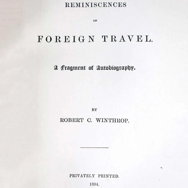 TITLE Reminiscences of Foreign Travel: A Fragment of Autobiography PUBLISHER John Wilson and Son BINDING Green cloth bound...