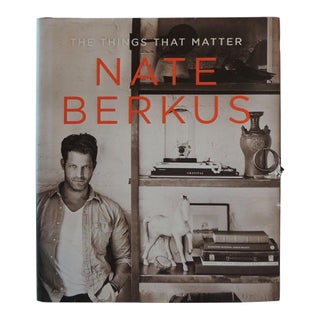 The Things that Matter by Nate Berkus Decorating Coffee Table Hardcover Book For Sale