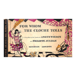 "For Whom the Cloche Tolls" 1953 Wilson, Angus and Jullian, Philippe