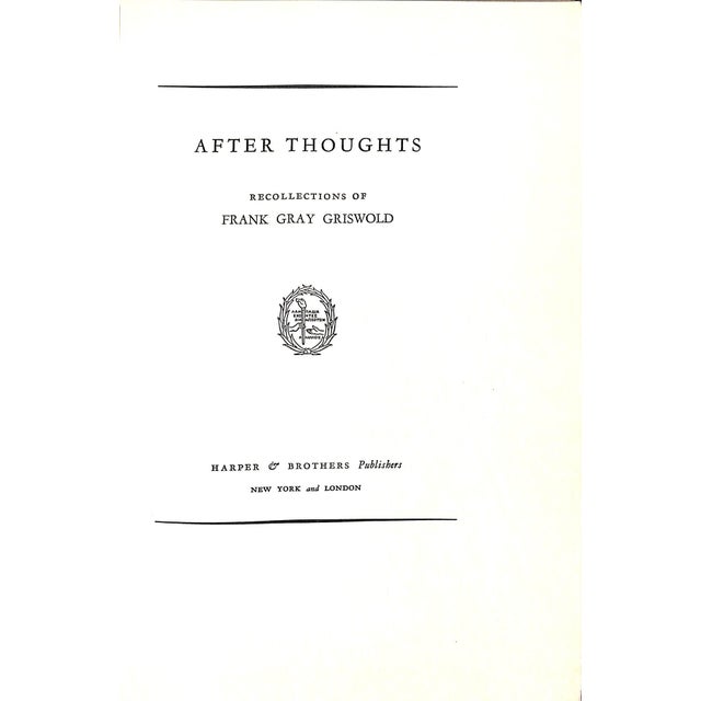 Traditional "After Thoughts Recollections of Frank Gray Griswold" 1936 Griswold, Frank Gray For Sale - Image 3 of 4