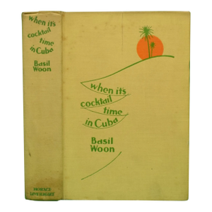 "When It's Cocktail Time in Cuba" 1929 Woon, Basil