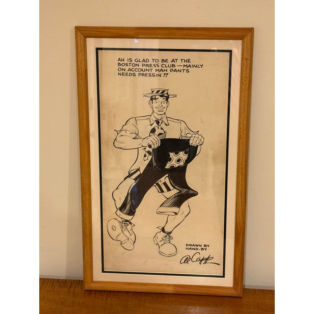 Handdrawn art by famous Al Capp with quote "Ah is glad to be at the Boston Press Club -- Mainly on account mah pants needs...
