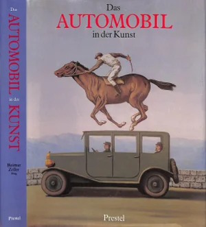 "Das Automobil in Der Kunst 1886-1986" Reimar Zeller, Herausgegeben Von