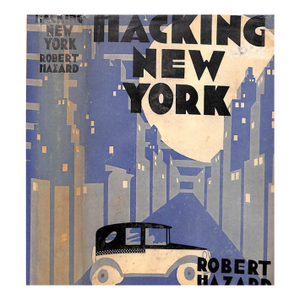 "Hacking New York" 1930 Hazard, Robert