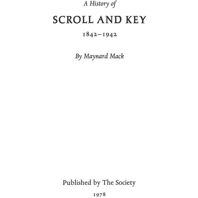 MACK, Maynard and GIAMATTI, A. Bartlett [252] pp. and [64] pp. The Society 1978 9 1/2" x 6" VG The Scroll and Key Society...