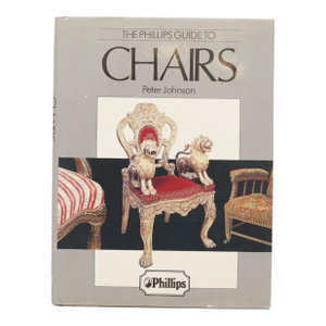 The Phillips Guide to Chairs by Peter Johnson