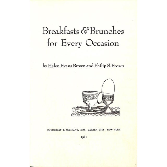 Paper "Breakfasts and Brunches for Every Occasion: Exciting Menus and Recipes From All Over the World" 1961 Brown, Helen Evans & Brown, Philip S. For Sale - Image 7 of 10