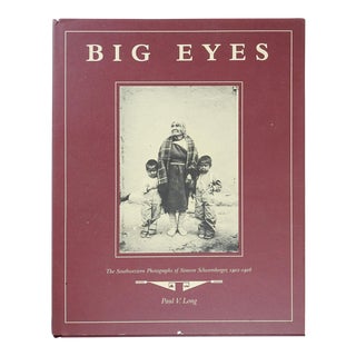 Big Eyes: The Southwestern Photographs of Simeon Schwemberger Book For Sale