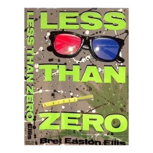 "Less Than Zero" Book 1985 Ellis, Bret Easton