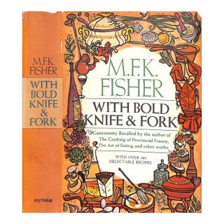 "With Bold Knife & Folk" 1969 Fisher, M. F. K. For Sale