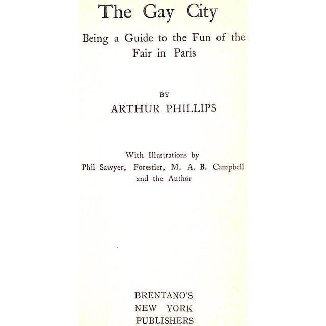 Traditional "The Gay City: Being a Guide to the Fun of the Fair in Paris" Book 1925 Phillips, Arthur For Sale - Image 3 of 12