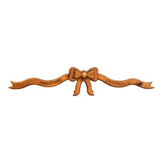 Vintage Carved Wood “Welcome Friends” Bow Ribbon Wall Sign For Sale