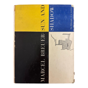 Marcel Breuer: Sun and Shadow 1956 1st Edition Bauhaus Architect Dj Design by Brodovitch