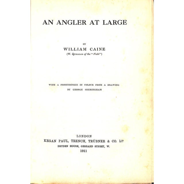 CAINE, William [306] pp. Kegan Paul, Trench, Trubner & Co. Ltd 1911 8 1/2" x 6" Bound by Gaz w/ a frontispiece in colour...