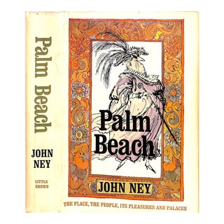 "Palm Beach: The Place, the People, Its Pleasures and Palaces" 1966 Ney, John For Sale