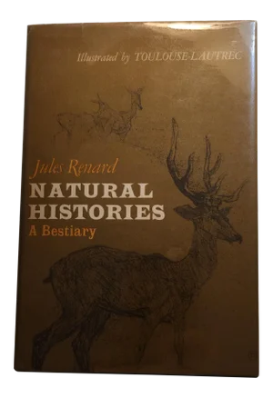 Natural Histories A Bestiary Jules Renard 1966
