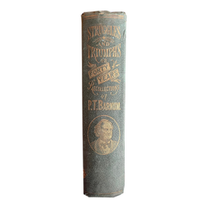 1871 “Author’s Edition” of Pt Barnum’s Illustrated Autobiography.