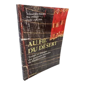 Early 20th Century Over the Desert Au Fil Du Désert Textiles From the Nomadic Desert Book