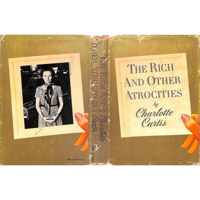 "The Rich and Other Atrocities" 1976 Curtis, Charlotte For Sale